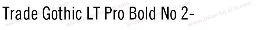 Trade Gothic LT Pro Bold No 2字体转换
